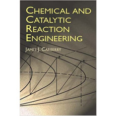 Chemical and Catalytic Reaction Engineering