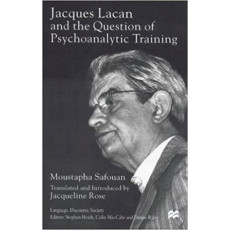 Jacques Lacan and the Question of Psychoanalytic Training