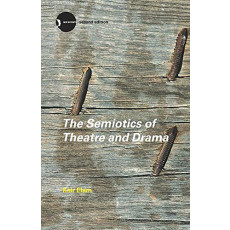 The Semiotics of Theatre and Drama