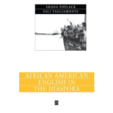 African American English in the Diaspora