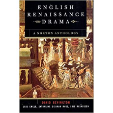 English Renaissance Drama: A Norton Anthology