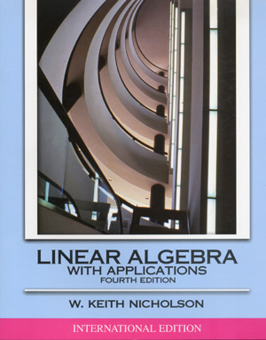 Linear Algebra with Applications(4th, 2002)