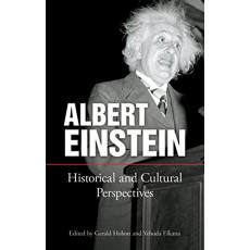 Albert Einstein: Historical and Cultural Perspectives