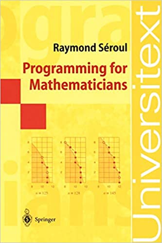 Programming for Mathematicians: Universitext(2000)