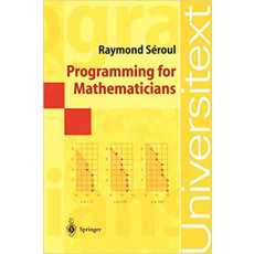 Programming for Mathematicians: Universitext(2000)
