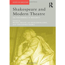 Shakespeare and Modern Theatre