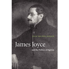 James Joyce and the Politics of Egoism
