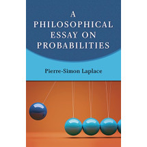 A Philosophical Essay on Probabilities