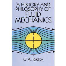 A History and Philosophy of Fluid Mechanics