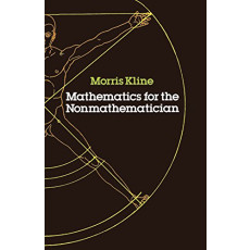Mathematics for the Nonmathematician