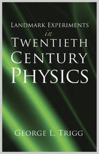 Landmark Experiments in Twentieth Century Physics