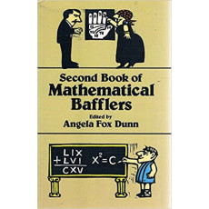 Second Book of Mathematical Bafflers
