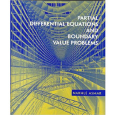 Partial Differential Equations and Boundary Value Problems(2000)