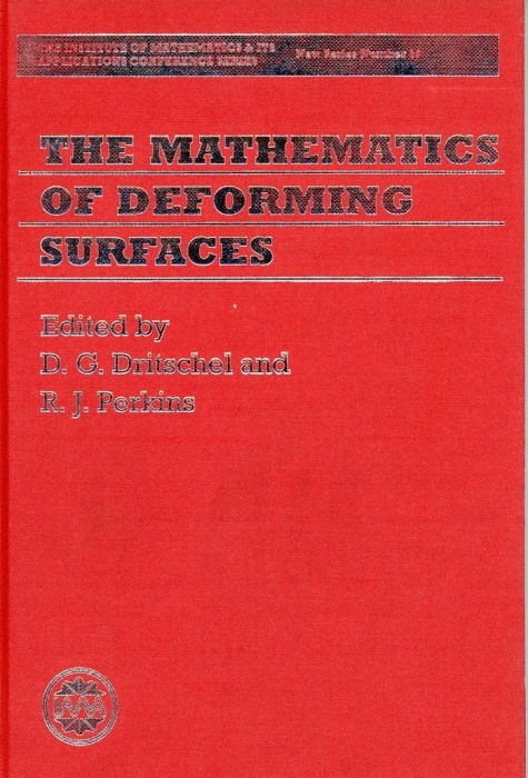 The Mathematics of Deforming Surfaces(1996)(The Institute od Mathmatics & Its Applications Conference Series New Series Number 56)