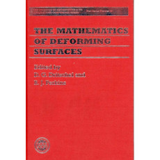 The Mathematics of Deforming Surfaces(1996)(The Institute od Mathmatics & Its Applications Conference Series New Series Number 56)