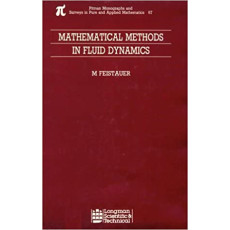 Mathematical Methods in Fluid Dynamics