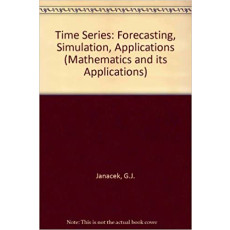 Time Series Forecasting, Simulation, Applications(1993)