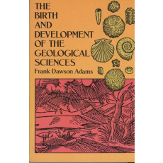 The Birth and Development of the Geological Sciences