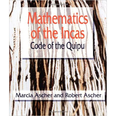 Mathematics of the Incas: Code of the Quipu