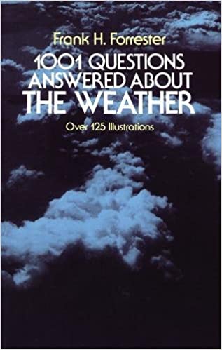 1001 Questions Answered about the Weather: Over 125 Illustrations(1981)