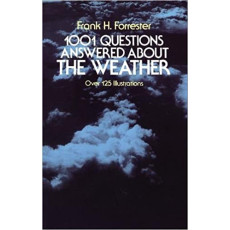 1001 Questions Answered about the Weather: Over 125 Illustrations(1981)