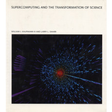 Supercomputing and The Transformation of Science(1993)