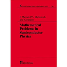 Mathematical Problems in Semiconductor Physics