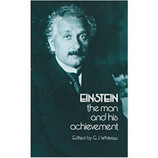 Einstein The Man and His Achievement