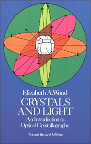 Crystals and Light: An Introduction to Optical Crystallography