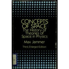 Concepts of Space: The History of Theories of Space Physics