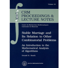 Stable Marriage and Its Relation to Other Ombinatorial Problems: An Introdution to the Mathematical Analysis of Algorithms - CRM Proceeding and Lecture Notes Vol.10(1981)