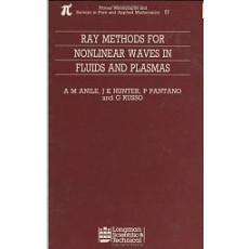 Ray Methods for Nonlinear Waves in Fluids and Plasmas(1993)