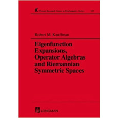 Eigenfunction Expansions, Operator Algebras and Riemannian Symmetric Spaces(1996)