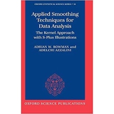 Applied Smoothing Techniques for Data Analysis(1997):The Kernel Approach with S-Plus illustrations