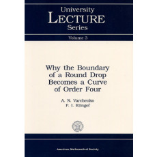 Why the Boundary of a Round Drop Becomes a Curve of Order Four - University Lecture Series Vol.3(1992)