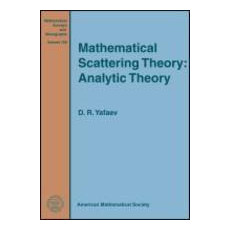 Mathematical Scattering Theory General Theory