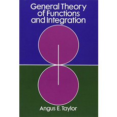 General Theory of Functions and Integration