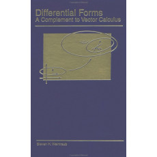 Differential Forms: A Complement to Vector Calcalus(1996)