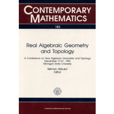 Real Algebraic Geometry and Topology: A Conference on Real Algebraic Geometry and Topology December 17-21, 1993 Michigan State University - Contemporary Mathematics Vol.182