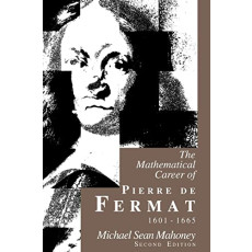 The Mathematical Career of Pierre DE Fermat1601∼1665(1973)