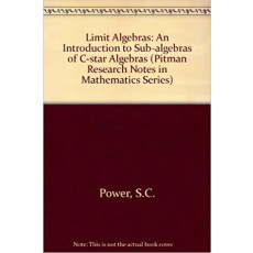 Limit Algebras: An Introduction to Sub-algebras of C-star algebras