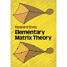 Elementary Matrix Theory