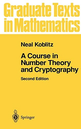 A Course in Number Theory and Cryptography: Graduate Texts in Mathematics Vol.114(2nd,1994)