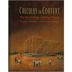 Calculus in Context: The Five College Calculus Project(1995)