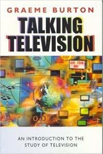 Talking Television: An Introduction to the Study of Television