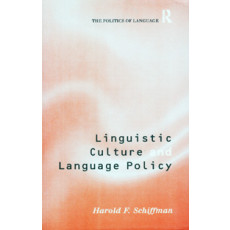 Linguistic Culture and Language Policy - The Politic of Language(1998)