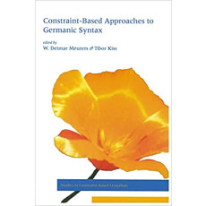 Constraint-Based Approaches to Germanic Syntax (Studies in Constraint-Based Lexicalism)