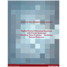 Applied Partial Differential Equations with Fourier Series and Boundary Value Problems 5th