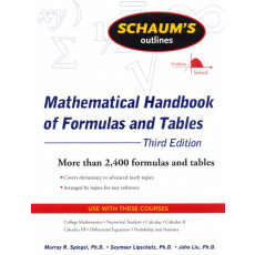 Schaum's Outline of Mathematical Handbook of Formulas and Tables, 3ed