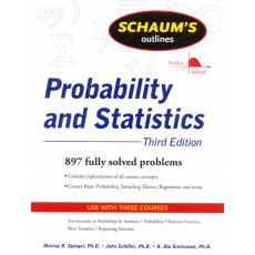 Schaum's Outline of Probability and Statistics, 3/E